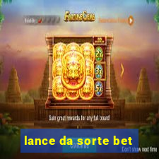 lance da sorte bet